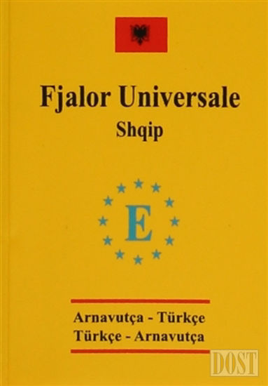 Arnavutça Cep Üniversal Sözlük - Fjalor Universale Shqip